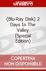 (Blu-Ray Disk) 2 Days In The Valley (Special Edition) brd