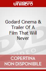 Godard Cinema & Trailer Of A Film That Will Never dvd