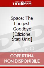 Space: The Longest Goodbye [Edizione: Stati Uniti] dvd