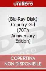 (Blu-Ray Disk) Country Girl (70Th Anniversary Edition) brd