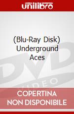 (Blu-Ray Disk) Underground Aces brd