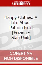 Happy Clothes: A Film About Patricia Field [Edizione: Stati Uniti] dvd