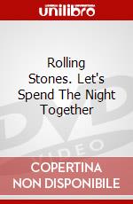 Rolling Stones. Let's Spend The Night Together dvd