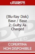 (Blu-Ray Disk) Base / Base 2: Guilty As Charged brd