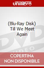 (Blu-Ray Disk) Till We Meet Again brd