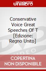 Conservative Voice Great Speeches Of T [Edizione: Regno Unito] dvd