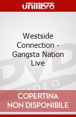 Westside Connection - Gangsta Nation Live dvd