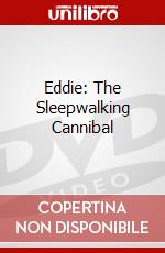 Eddie: The Sleepwalking Cannibal dvd