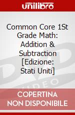 Common Core 1St Grade Math: Addition & Subtraction [Edizione: Stati Uniti] dvd