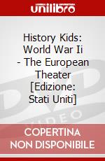 History Kids: World War Ii - The European Theater [Edizione: Stati Uniti] dvd