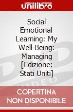 Social Emotional Learning: My Well-Being: Managing [Edizione: Stati Uniti] dvd