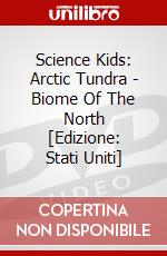 Science Kids: Arctic Tundra - Biome Of The North [Edizione: Stati Uniti] dvd