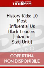 History Kids: 10 Most Influential Us Black Leaders [Edizione: Stati Uniti] dvd