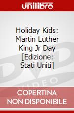 Holiday Kids: Martin Luther King Jr Day [Edizione: Stati Uniti] dvd
