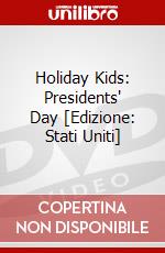 Holiday Kids: Presidents' Day [Edizione: Stati Uniti] dvd