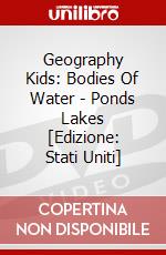 Geography Kids: Bodies Of Water - Ponds Lakes [Edizione: Stati Uniti] dvd