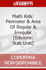 Math Kids: Perimeter & Area Of Regular & Irregular [Edizione: Stati Uniti] dvd