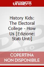History Kids: The Electoral College - How Us [Edizione: Stati Uniti] dvd
