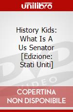 History Kids: What Is A Us Senator [Edizione: Stati Uniti] dvd