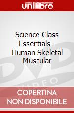 Science Class Essentials - Human Skeletal Muscular dvd