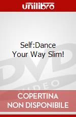 Self:Dance Your Way Slim! dvd