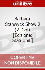 Barbara Stanwyck Show 2 (2 Dvd) [Edizione: Stati Uniti] dvd