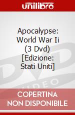 Apocalypse: World War Ii (3 Dvd) [Edizione: Stati Uniti] dvd