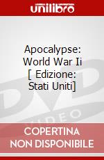 Apocalypse: World War Ii [ Edizione: Stati Uniti] dvd