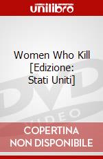 Women Who Kill [Edizione: Stati Uniti] dvd