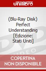 (Blu-Ray Disk) Perfect Understanding [Edizione: Stati Uniti] brd