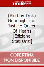 (Blu Ray Disk) Goodnight For Justice: Queen Of Hearts [Edizione: Stati Uniti] dvd
