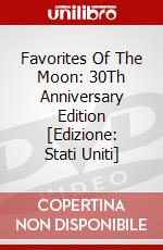 Favorites Of The Moon: 30Th Anniversary Edition [Edizione: Stati Uniti] dvd