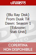 (Blu Ray Disk) From Dusk Till Dawn: Season 1 [Edizione: Stati Uniti] dvd