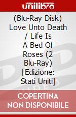 (Blu-Ray Disk) Love Unto Death / Life Is A Bed Of Roses (2 Blu-Ray) [Edizione: Stati Uniti] brd