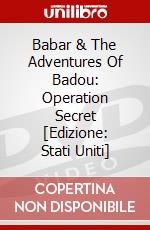 Babar & The Adventures Of Badou: Operation Secret [Edizione: Stati Uniti] dvd