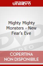 Mighty Mighty Monsters - New Fear's Eve dvd