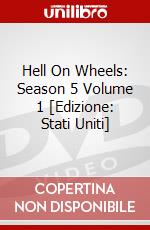 Hell On Wheels: Season 5 Volume 1 [Edizione: Stati Uniti] dvd