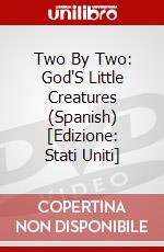 Two By Two: God'S Little Creatures (Spanish) [Edizione: Stati Uniti] dvd