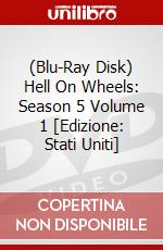 (Blu-Ray Disk) Hell On Wheels: Season 5 Volume 1 [Edizione: Stati Uniti] brd