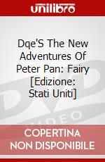 Dqe'S The New Adventures Of Peter Pan: Fairy [Edizione: Stati Uniti] dvd