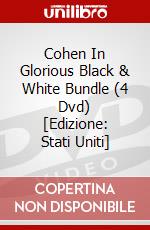 Cohen In Glorious Black & White Bundle (4 Dvd) [Edizione: Stati Uniti] dvd