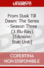 From Dusk Till Dawn: The Series - Season Three (3 Blu-Ray) [Edizione: Stati Uniti] dvd