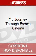 My Journey Through French Cinema dvd