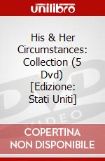 His & Her Circumstances: Collection (5 Dvd) [Edizione: Stati Uniti] dvd