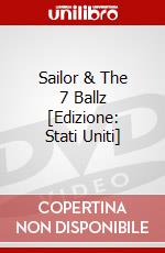 Sailor & The 7 Ballz [Edizione: Stati Uniti] dvd