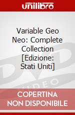 Variable Geo Neo: Complete Collection [Edizione: Stati Uniti] dvd