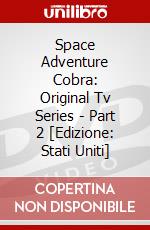 Space Adventure Cobra: Original Tv Series - Part 2 [Edizione: Stati Uniti] dvd