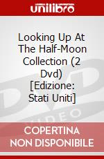 Looking Up At The Half-Moon Collection (2 Dvd) [Edizione: Stati Uniti] dvd