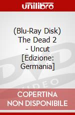 (Blu-Ray Disk) The Dead 2 - Uncut [Edizione: Germania] brd