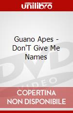 Guano Apes - Don'T Give Me Names dvd